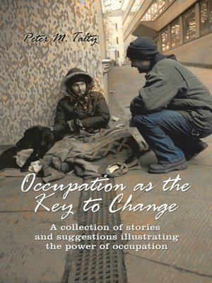 cover image of Occupation as the Key to Change
